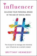 Cover art for Influencer: Building Your Personal Brand in the Age of Social Media