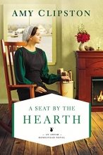 Cover art for A Seat by the Hearth (An Amish Homestead Novel)