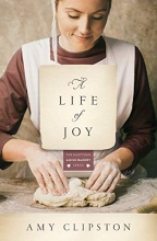Cover art for A Life of Joy: A Novel (Kauffman Amish Bakery Series)