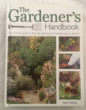 Cover art for The Gardener's Handbook: The practical guide to planning, planting, and maintaining your garden