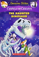 Cover art for The Haunted Dinosaur (Creepella von Cacklefur #9): A Geronimo Stilton Adventure