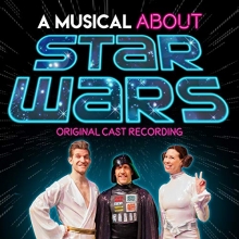 Cover art for A Musical About Star Wars (original Cast Recording