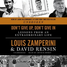 Cover art for Don't Give Up, Don't Give in: Lessons from an Extraordinary Life