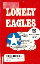 Cover art for The Lonely Eagles: The Story of America's Black Air Force in World War II