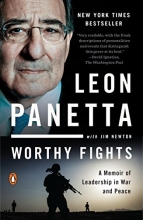 Cover art for Worthy Fights: A Memoir of Leadership in War and Peace