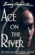 Cover art for Ace on the River: An Advanced Poker Guide