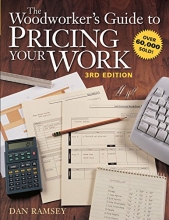Cover art for The Woodworker's Guide to Pricing Your Work (Popular Woodworking)