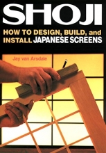 Cover art for Shoji: How to Design, Build, and Install Japanese Screens