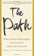 Cover art for The Path: What Chinese Philosophers Can Teach Us About the Good Life