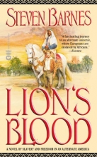 Cover art for Lion's Blood: A Novel of Slavery and Freedom in an Alternate America