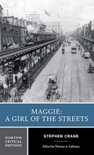 Cover art for Maggie: A Girl of the Streets (First Edition) (Norton Critical Editions)