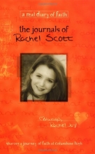 Cover art for The Journals Of Rachel Scott A Journey Of Faith At Columbine High