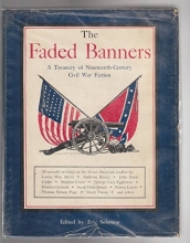 Cover art for The Faded Banners: A Treasury of Nineteenth-Century Civil War Fiction
