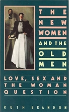 Cover art for New Women and the Old Men: Love, Sex and the Woman Question