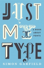 Cover art for Just My Type: A Book about Fonts