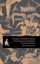 Cover art for The Early History of Greed: The Sin of Avarice in Early Medieval Thought and Literature (Cambridge Studies in Medieval Literature)