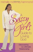 Cover art for A Sassy Girl's Guide to Loving God: Discovering the Ultimate Relationship