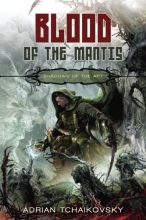 Cover art for Blood of the Mantis (Shadows of the Apt, Book 3)