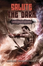 Cover art for Salute the Dark (Shadows of the Apt, Book 4)