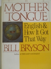 Cover art for The Mother Tongue - English & How It Got That Way