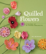 Cover art for Quilled Flowers: A Garden of 35 Paper Projects