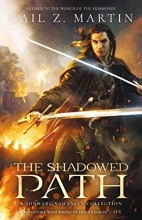 Cover art for The Shadowed Path: A Jonmarc Vanhanian Collection (1)