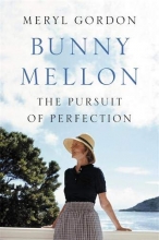 Cover art for Bunny Mellon: The Life of an American Style Legend