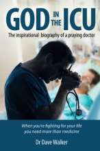 Cover art for God in the ICU: Suddenly things happened that he never could have imagined