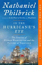 Cover art for In the Hurricane's Eye: The Genius of George Washington and the Victory at Yorktown (The American Revolution Series)
