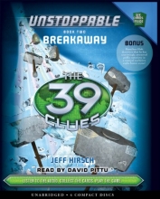 Cover art for The Breakaway (The 39 Clues: Unstoppable, Book 2)