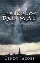 Cover art for Libranos Del Mal: Cmo detener las influencias malignas que invaden su hogar y comunidad (Spanish Edition)