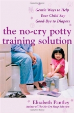 Cover art for The No-Cry Potty Training Solution: Gentle Ways to Help Your Child Say Good-Bye to Diapers (Pantley)