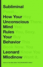 Cover art for Subliminal: How Your Unconscious Mind Rules Your Behavior
