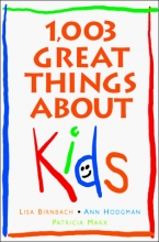 Cover art for 1,003 Great Things About Kids