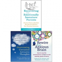 Cover art for Recovering from Emotionally Immature Parents, Overcoming Unwanted Intrusive Thoughts, Rewire Your Anxious Brain 3 Books Collection Set