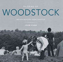Cover art for Pilgrims of Woodstock: Never-Before-Seen Photos