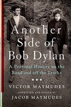 Cover art for Another Side of Bob Dylan: A Personal History on the Road and off the Tracks