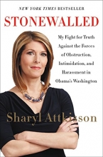 Cover art for Stonewalled: My Fight for Truth Against the Forces of Obstruction, Intimidation, and Harassment in Obama's Washington