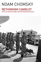 Cover art for Rethinking Camelot: JFK, the Vietnam War, and U.S. Political Culture