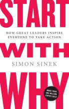 Cover art for Start with Why: How Great Leaders Inspire Everyone to Take Action