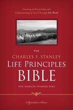 Cover art for NASB, The Charles F. Stanley Life Principles Bible, Hardcover: Holy Bible, New American Standard Bible