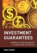 Cover art for Investment Guarantees: The New Science of Modeling and Risk Management for Equity-Linked Life Insurance