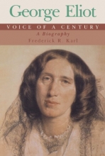 Cover art for George Eliot: Voice of a Century; A Biography