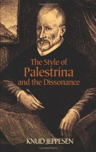 Cover art for The Style of Palestrina and the Dissonance (Dover Books on Music)