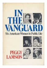 Cover art for In the vanguard: Six American women in public life