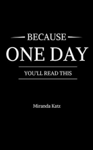 Cover art for Because One Day You'll Read This