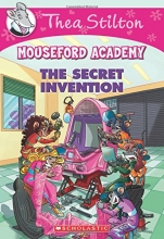 Cover art for The Secret Invention (Thea Stilton Mouseford Academy #5): A Geronimo Stilton Adventure