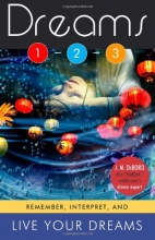 Cover art for Dreams 1-2-3: Remember, Interpret, and Live Your Dreams