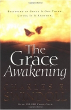 Cover art for The Grace Awakening: Believing in Grace is One Thing.  Living it is Another.