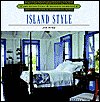 Cover art for Island Style (Architecture and Design Library)